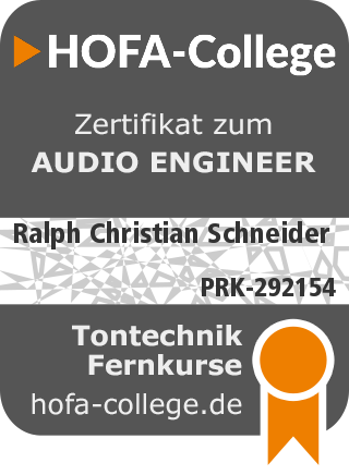 HOFA-College Zertifikat zum Audio Engineer von Ralph Christian Schneider